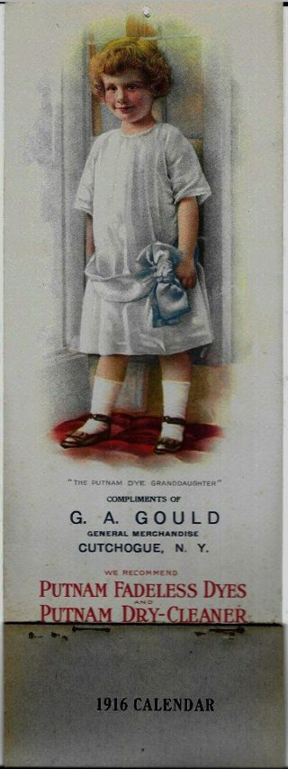 Putnam Fadeless Dyes 1916 Calendar / G A Gould Cutchogue Ny General Store Advert