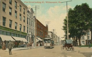 Williamsport Pa Pine Street Looking North 1909 Trolley & Old Car