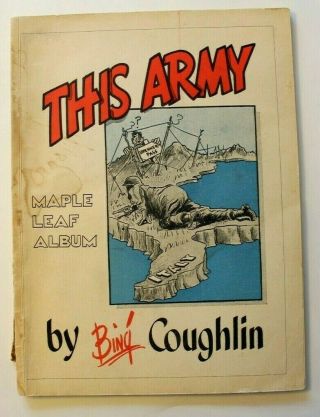 Ww2 This Army Vol 1 Printed In Italy 1944.  Cartoons From " The Maple Leaf "