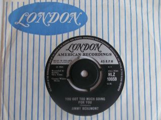 M - Uk London 45 - Jimmy Beaumont - " You Got Too Much Going For You " / " I Never.  "