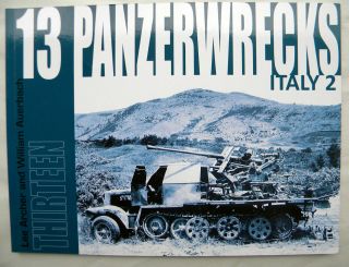 Panzerwrecks 13: Italy 2.  Archer/auerbach.  Sc.