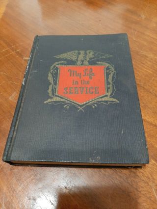 Vintage Wwii “my Life In The Service ",  Us Army /navy Serviceman 