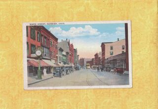 Ct Danbury 1908 - 29 Vintage Postcard White St Shops Trolley & Old Cars Conn