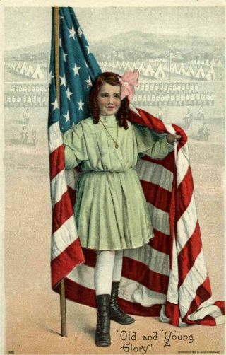 Patriotic Old And Young Glory,  Flag Series Postcard,  Girl,  Flag,  Troops,  C1910