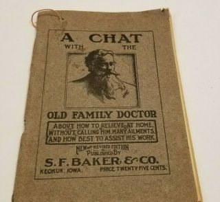 Vintage 1904 A Chat With The Old Family Doctor S F Baker Co Keokuk Iowa