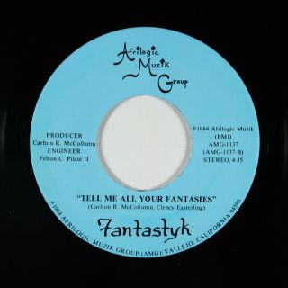 Modern Soul Boogie 45 - Fantastyk - Tell Me All Your Fantasies - Afrilogic Vg,
