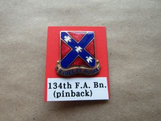 Wwii Us Army Dui/ Crest Pin 134th Field Artillery Battalion Pinback Unmarked Rr