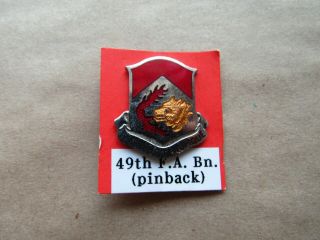 Wwii Us Army Dui/ Crest Pin 49th Field Artillery Battalion Pinback Unmarked Rr