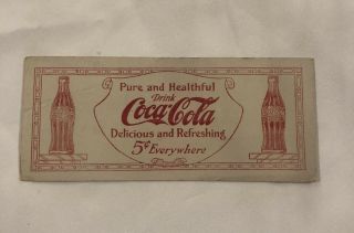 Rare Coca - Cola Ink Blotter 5 Cent W Bottles " Delicious And Refreshing”