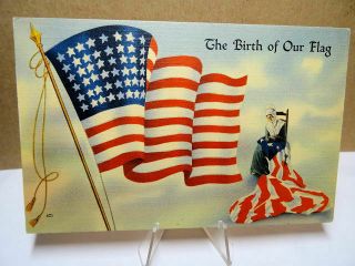 Linen Postcard Patriotic The Birth Of Our Flag Old Glory