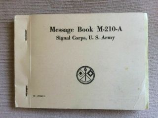 Authentic 1943 Wwii U.  S.  Army Signal Corps Message Book M - 210 - A