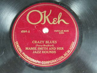 78 Rpm - Mamie Smith & Her Jazz Hounds - Okeh 4169 - Crazy Blues