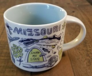 2018 Starbucks Coffee Tea Mug Missouri,  Been There Series,  Across The Globe 14oz 2