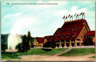 Yellowstone National Park Postcard Old Faithful Geyser & Inn Hotel C1910s