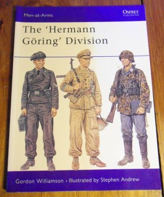 Osprey Men - At - Arms " The Hermann Goring Division " Reference Book