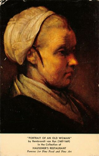 Portrait Of An Old Woman Rembrandt In Haussner’s Restaurant Baltimore Md Poste13