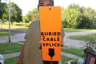 Vintage Buried Cable Splice Telephone Electric Company Gas Oil 12 " Metal Sign