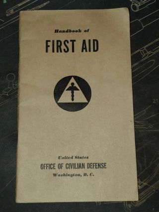 Wwii Us Homefront Office Of Civilian Defense First Aid Book