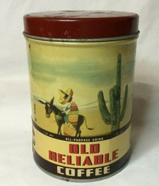1947 Old Reliable Coffee Can Tin Canister Paper Label Mexican Burro Dayton Ohio