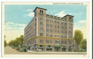 Cape Girardeau,  Mo Missouri Old Postcard,  Marquette Hotel
