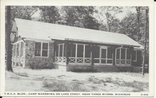 Old Camp Wakeshma On Lake Corey Near Three Rivers Mi Mich Y.  M.  C.  A.  Building Ymca