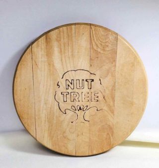 The Nut Tree Vacaville,  Ca Wood Cheese Board 7” Round