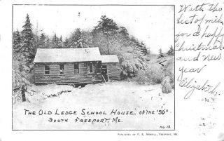 South Freeport Me The Old Ledge School House Of The 1850 