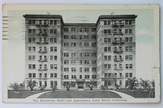Old Postcard The Blackstone Hotel And Apartments,  Long Beach,  Ca 1923