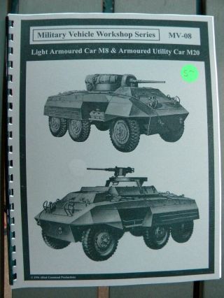 Military Vehicle Workshop Series: M8 And M20 Armored Cars.  Sc/oop