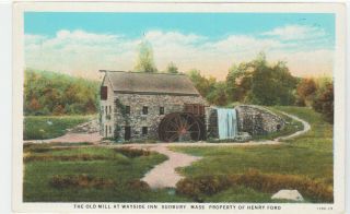Sudbury,  Ma Vintage Postcard The Old Grist Mill At Wayside Inn Owned Henry Ford