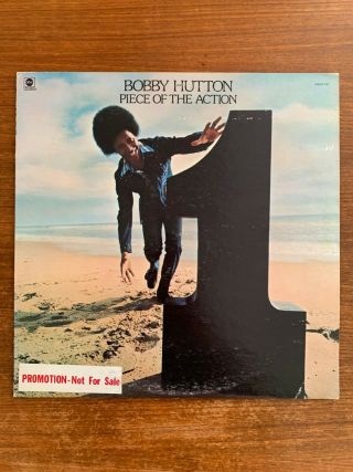 Bobby Hutton “piece Of The Action” Lp (abc,  1973) Wlp Promo