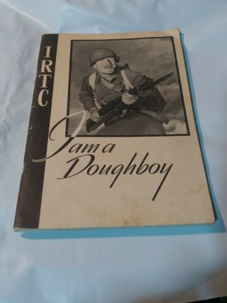 Wwii Booklet 1944 Irtc I Am A Doughboy Book World War Two Ww Ii Vtg Ww11 Ww2