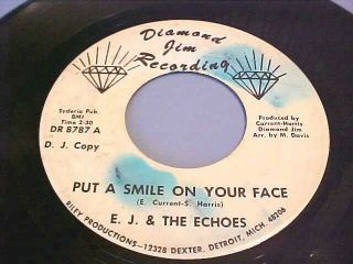E.  J.  & The Echoes - Northern Soul Promo - Ex Audio - Put A Smile On Your Face