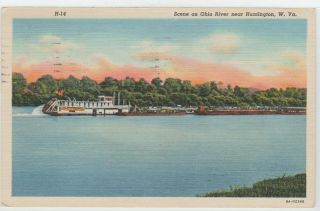 Huntington,  Wv Postcard Riverboat Scene On Ohio River Linen Vintage Posted Old