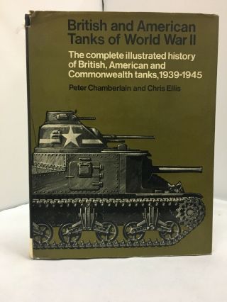 British And American Tanks Of World War Ii 1935 - 1945 P Chamberlain,  Chris Ellis