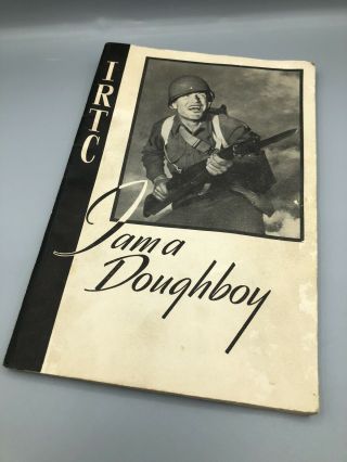 Irtc I Am A Doughboy Wwii Booklet 1944