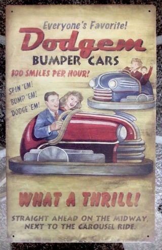 Dodgem Bumper Cars Spin ‘em Bump ‘em Dodge ‘em Vintaged Metal Sign 10 " X 16 "