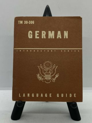 Vintage Wwii U.  S.  Military 1943 German Language Guide Booklet Tm 30 - 306