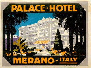 Palace Hotel Merano Italy Art Deco / Artist Luggage Label,  1935