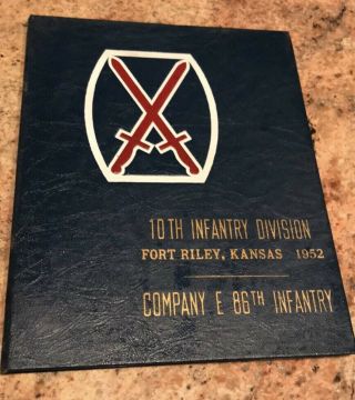 10th Infantry Division Fort Riley Kansas Company E 86th Infantry 1952 Yearbook