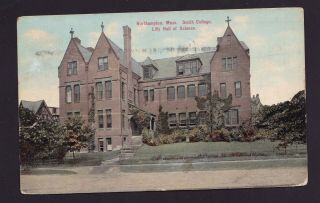 Old Vintage 1911 Postcard Of Northampton Ma Smith College Lilly Hall Of Science
