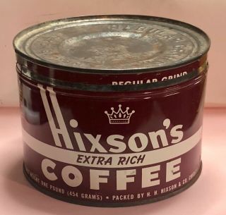 Antique HIXSON ' S EXTRA RICH Coffee Tin Vtg 1 Lb Can 3