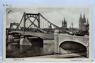Germany Cologne Koln Rhein Hangerbrucke Hanger Bridge Postcard Old Vintage Card