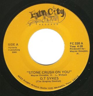 Modern Soul Boogie Funk 45 O.  T.  Sykes " Stone Crush On You " Fun City Listen