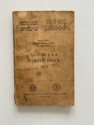 1956 1/4 - Ton 4x4 Utility Truck M38 Army Technical Book Tm 9 - 8012 Willys