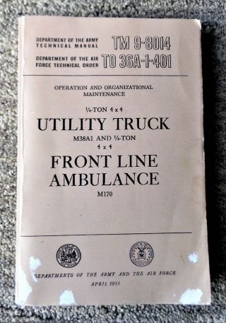 1955 M38a1 Utility Truck M170 Ambulance Army Technical Book Tm 9 - 8014