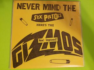 The Gizmos Never Mind The Sex Pistols Rare 1978 Yellow Us Punk 7 " 33