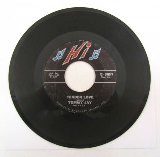 Tommy Jay Tender Love/ Tomorrow 45 Hi 2088 V Rare 1965 Northern Soul Popcorn