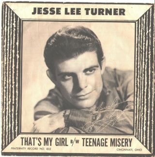 Jesse Lee Turner - Picture Sleeve,  45 - (teenage Misery/that 