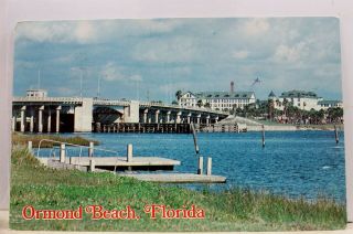 Florida Fl Ormond Beach Bridge Hotel Halifax River Postcard Old Vintage Card Pc